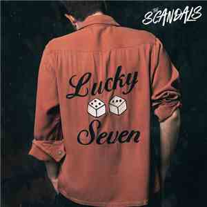 The Scandals  - Lucky Seven download mp3 flac