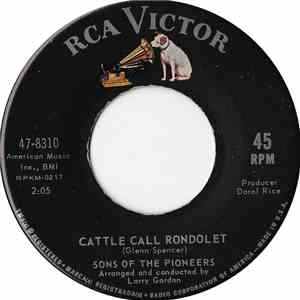 The Sons Of The Pioneers - Cattle Call Rondelet / Crazy Arms download mp3 flac