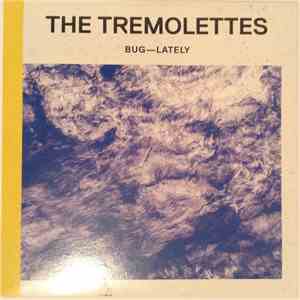 The Tremolettes - Bug / Lately download free