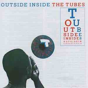 The Tubes - Outside Inside download free