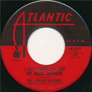 The Young Rascals - I Ain't Gonna Eat Out My Heart Anymore download mp3 flac