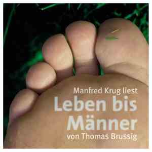 Thomas Brussig / Manfred Krug - Leben Bis Männer download free