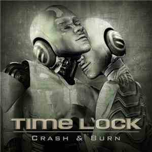 Time Lock - Crash & Burn download free