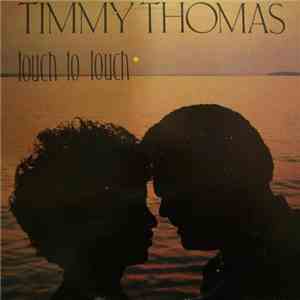 Timmy Thomas - Touch To Touch download free