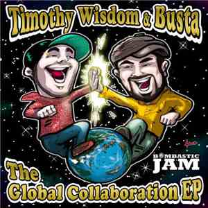Timothy Wisdom & Busta - The Global Collaboration EP download mp3 flac