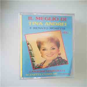 Tina Andrei & Renato Moretti - Il Meglio Di Tina Andrei E Renato Moretti - Canzoni Stornelli E Scenette Comiche Livornesi download free