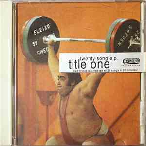 Title One - Twenty Song E.P. download free Title One - Twenty Song E.P. download mp3 flac