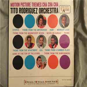 Tito Rodriguez - Motion Picture Themes Cha Cha Cha download mp3 flac