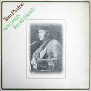 Tom Paxton - New Songs For Old Friends download mp3 flac