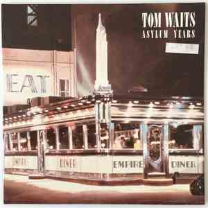Tom Waits - Asylum Years download free