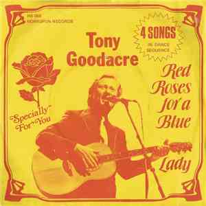 Tony Goodacre - Red Roses For A Blue Lady download mp3 flac