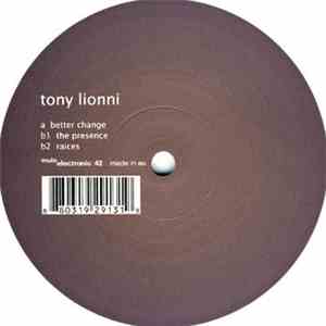 Tony Lionni - Better Change download free Tony Lionni - Better Change download mp3 flac