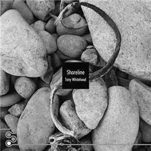 Tony Whitehead - Shoreline download free