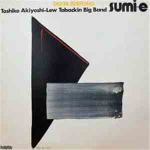 Toshiko Akiyoshi-Lew Tabackin Big Band - Sumi-E download mp3 flac