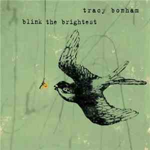 Tracy Bonham - Blink The Brightest download free