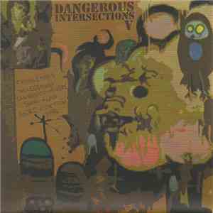 Troublemake, The Legendary San Diego Chargers, Shang-A-Lang, Andrew Jackson Jihad - Dangerous Intersections V download mp3 flac