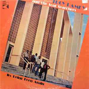 Troy Ramey & The Soul Searchers - Try Being Born Again download free
