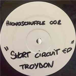 Troydon - Short Circuit EP download mp3 flac