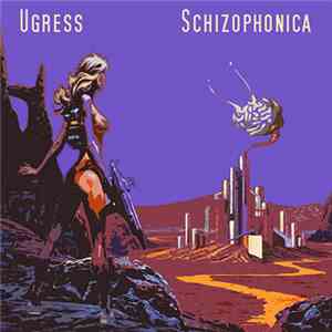 Ugress - Schizophonica download free