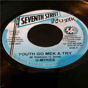 U-Mikes - Youth Go Mek A Try download free