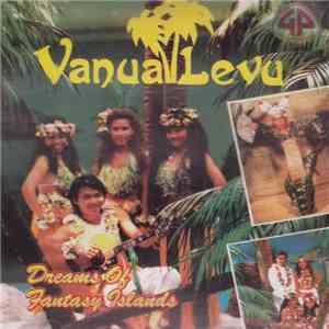 Vanua Levu - Dreams Of Fantasy Islands download mp3 flac