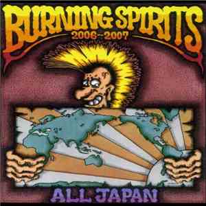 Various - Burning Spirits -All Japan-2006-2007 download free Various - Burning Spirits -All Japan-2006-2007 download mp3 flac
