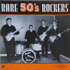 Various - Busy Rock and Roll - Rare 50's Rockers download free