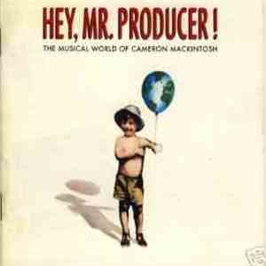 Various, Cameron Mackintosh - Hey, Mr. Producer! The Musical World Of Cameron Mackintosh download free