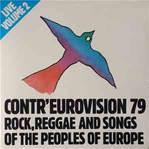 Various - Contr'Eurovision 79 Volume 2 (Rock, Reggae Et Chansons Des Peuples D'Europe) download free