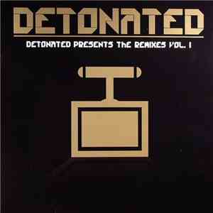 Various - Detonated Presents The Remixes Vol. 1 download mp3 flac
