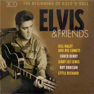 Various - Elvis & Friends - The Beginning Of Rock 'N' Roll download mp3 flac