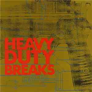 Various - Heavy Duty Breaks download mp3 flac