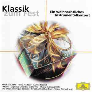 Various - Klassik Zum Fest - Ein Weihnachtliches Instrumentalkonzert download free Various - Klassik Zum Fest - Ein Weihnachtliches Instrumentalkonzert download mp3 flac
