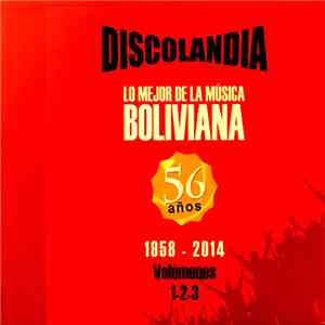 Various - Lo Mejor De La Musica Boliviana 56 Años 1958 - 2014 download free Various - Lo Mejor De La Musica Boliviana 56 Años 1958 - 2014 download mp3 flac