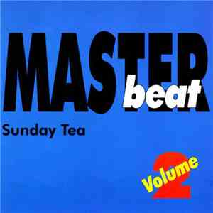 Various - Masterbeat Sunday Tea Volume 2 download free