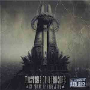 Various - Masters Of Hardcore - 20 Years Of Rebellion download mp3 flac