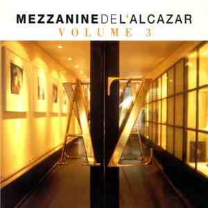 Various - Mezzanine De L'Alcazar Volume 3 download mp3 flac