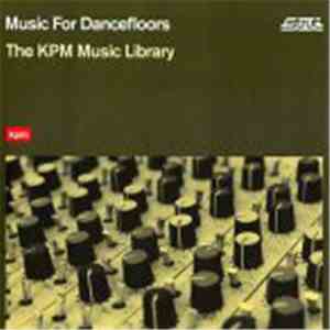 Various - Music For Dancefloors: The KPM Music Library download free
