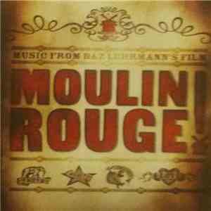 Various - Music From Baz Luhrmann's Film Moulin Rouge download mp3 flac