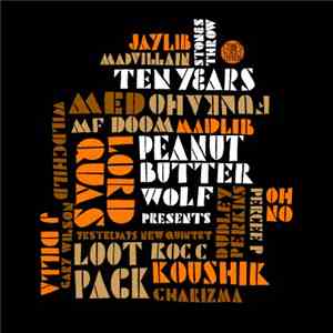 Various - Peanut Butter Wolf Presents Stones Throw Ten Years download mp3 flac