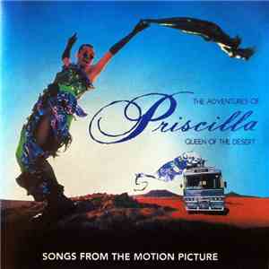 Various - The Adventures Of Priscilla: Queen Of The Desert download free
