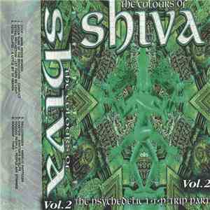 Various - The Colours Of Shiva - The Psychedelic T•I•P-Trip Part (Vol. 2) download mp3 flac