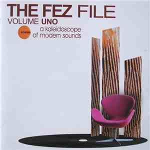 Various - The Fez File - Volume Uno download free