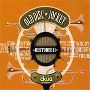 Various - The Old Disc Jockey Restored Volume Two download free
