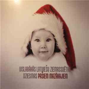 Various - Vislabākās Latviešu Ziemassvētku Dziesmas Pašiem Mazākajiem download free
