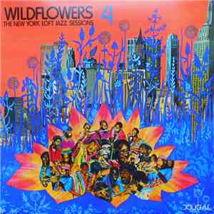 Various - Wildflowers 4 (The New York Loft Jazz Sessions) download mp3 flac