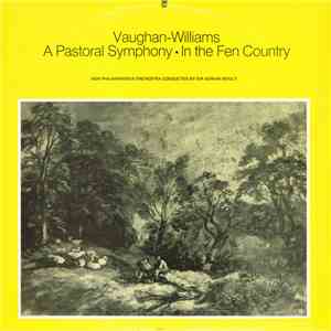 Vaughan Williams / New Philharmonia Orchestra Conducted By Sir Adrian Boult - A Pastoral Symphony • In The Fen Country download free