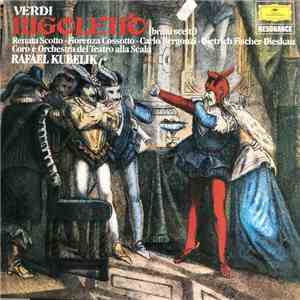Verdi, Renata Scotto, Fiorenza Cosotto, Carlo Bergonzi, Dietrich Fischer-Dieskau, Rafael Kubelik - Rigoletto download mp3 flac