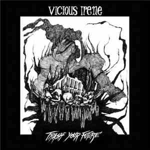 Vicious Irene - Trash Your Future download mp3 flac