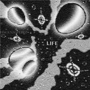 Vincenzo Perez - Life EP download free